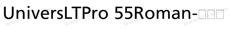UniversLTPro 55Roman字体转换
